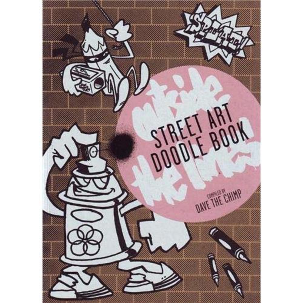 Street Art Doodle Book: Outside the Lines (Paperback)